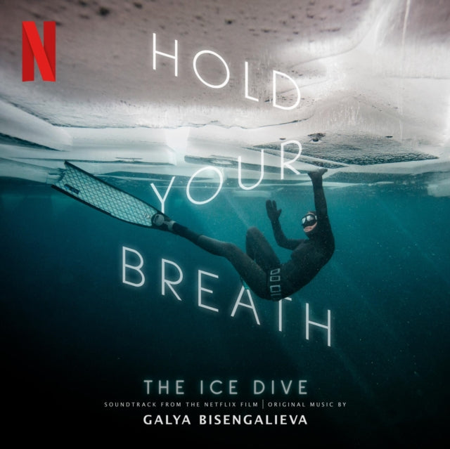 Galya Bisengalieva CD - Hold Your Breath: The Ice Dive - Original Soundtrack