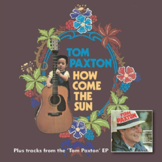 Tom Paxton CD - How Come The Sun + Bonus Tracks From The Tom Paxton Ep