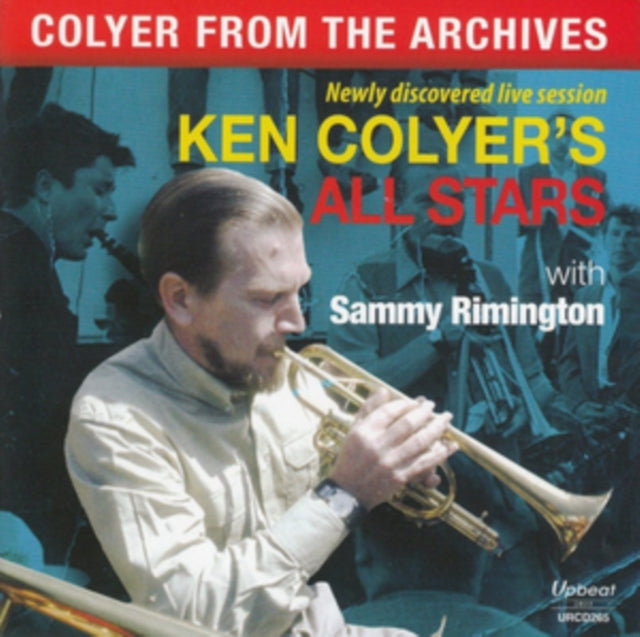 Ken Colyers All Stars & Sammy Rimington CD - Colyer From The Archives