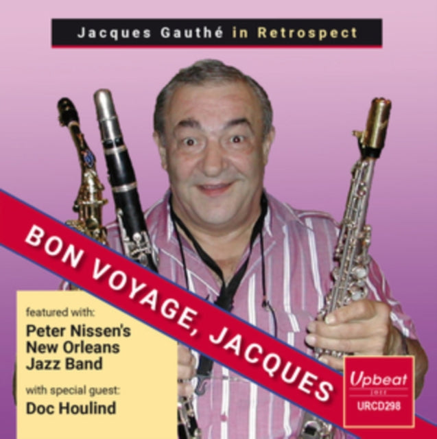 Jacques Gauthe With Peter Nissens New Orleans Band CD - Jacques Gauthe In Retrospect - Bon Voyage. Jacques