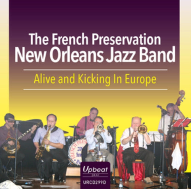 French Preservation New Orleans Jazz Band CD - Alive And Kicking In Europe