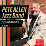 Pete Allen Jazz Band CD - 45Th Anniversary Album