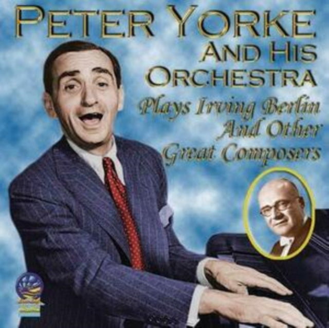 Peter Yorke And His Orchestra CD - Plays Irving Berlin And Other Great Composers
