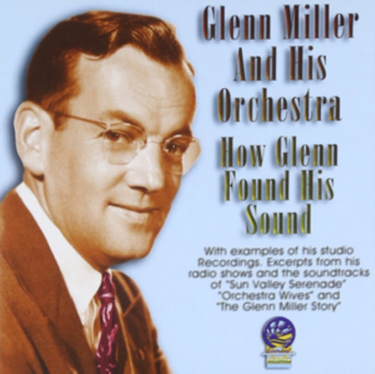 Glenn Miller & Army Air Force Band CD - How Glenn Found His Sound