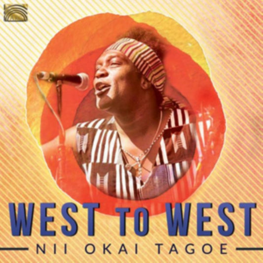 Nii Okai Tagoe CD - West To West