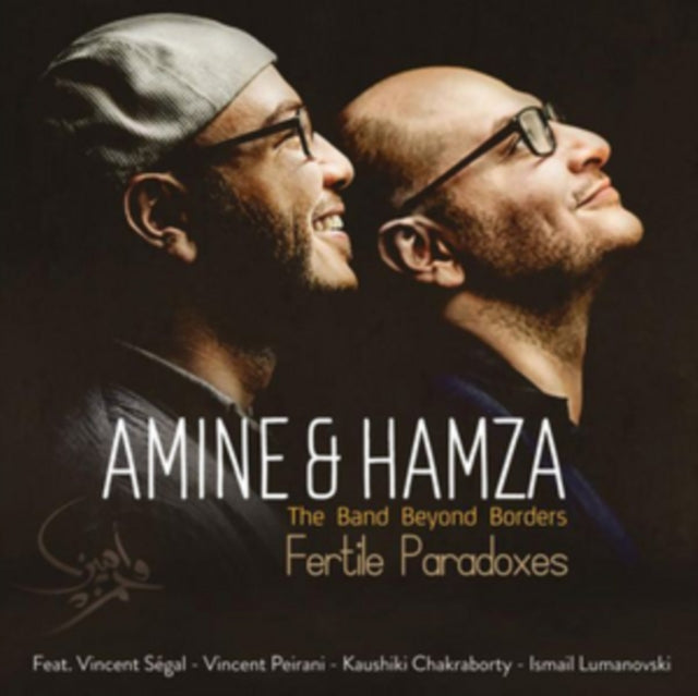Amine  Hamza CD - The Band Beyond Borders  Fertile Paradoxes