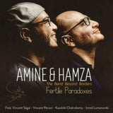 Amine  Hamza CD - The Band Beyond Borders  Fertile Paradoxes