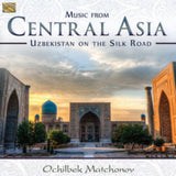 Ochilbek Matchonov CD - Music From Central Asia
