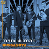Mandolinman CD - Mandolinman Plays Bossa Nova