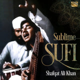 Shafqat Ali Khan CD - Sublime Sufi