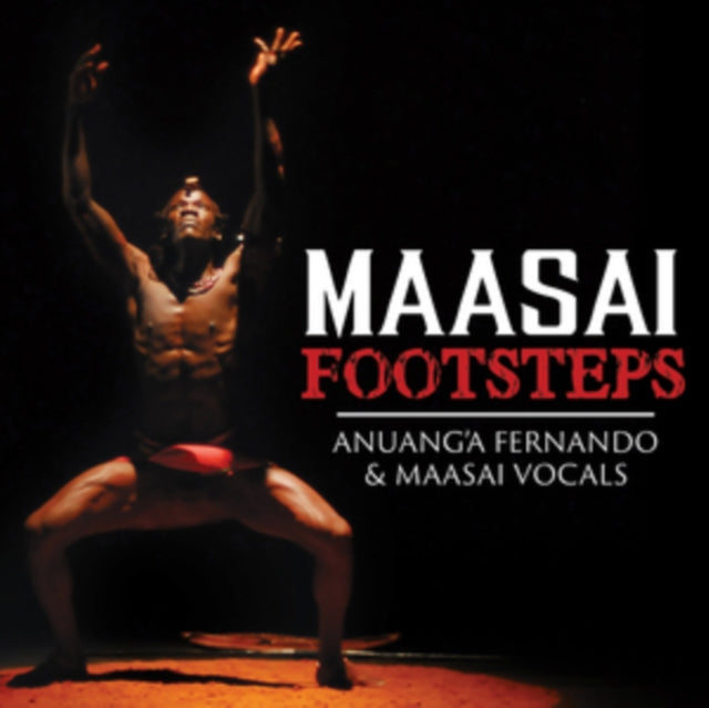 Anuanga Fernando & Maasai Vocals CD - Maasai Footsteps