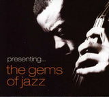 Various Artists CD - Presenting - The Gems Of Jazz