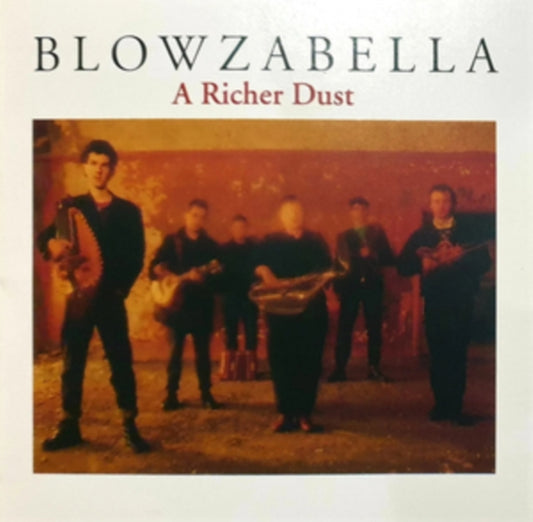 Blowzabella CD - A Richer Dust