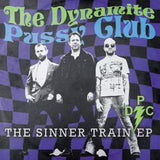 Dynamite Pussy Club 7Inch - Sinner Train