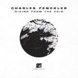 Charles Fenckler CD - Diving From The Void