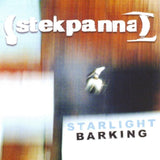 Stekpanna CD - Starlight Barking