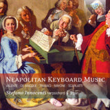 Stefano Innocenti. Harpsichord & Organ CD - Neapolitan Keyboard Music By Valente / De Macque / Trabaci / Mayone / Scarlatti