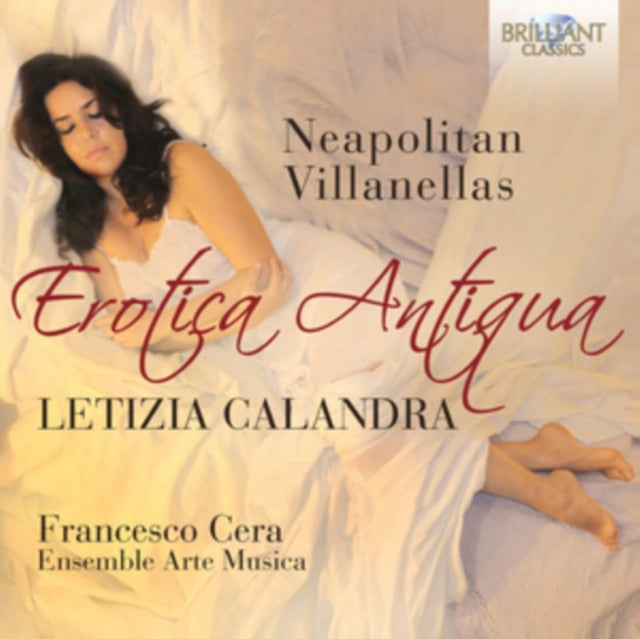 Letizia Callandra / Ensemble Arte Musica CD - Erotica Antiqua - Neapolitan Villanellas