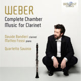 Davide Bandieri/Matteo Fossi/Quartetto Savinio CD - Weber: Complete Chamber Music For Clarinet