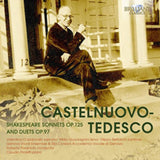 Valentina Coladonato / Mirko Guadagnini / Filippo Bettoschi CD - Castelnuovo Tedesco: Shakespeare Sonnets Op.125 & Duets Op.97