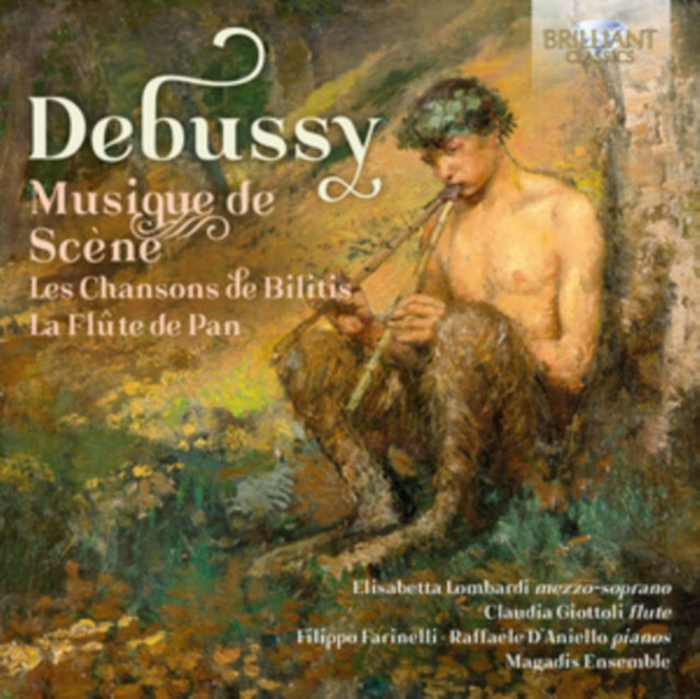 Filippo Farinelli / Claudia Giottoli / Elisabetta Lombardi / Raffaele Daniello / Magadis Ensemble CD - Debussy: Musique De Scene Pour Les Chansons De Bilitis