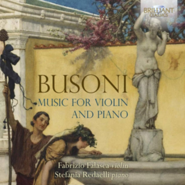 Fabrizio Falasca / Stefania Redaelli CD - Busoni: Music For Violin And Piano