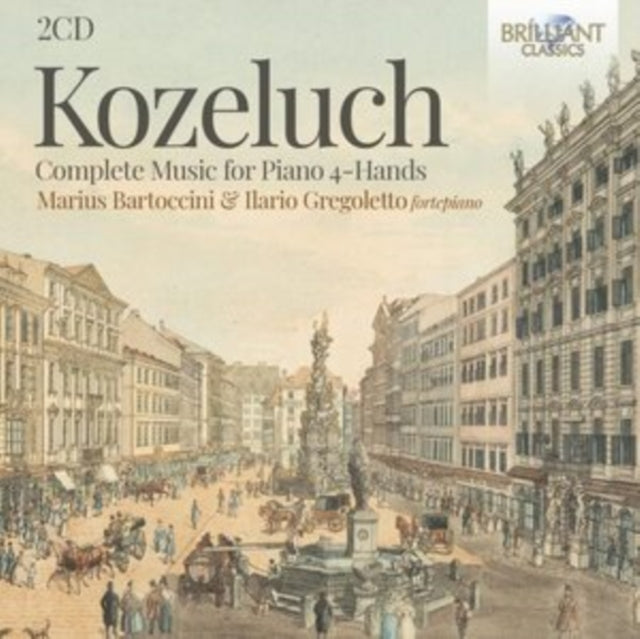 Ilario Gregoletto/Marius Bartoccini CD - Kozeluch: Complete Sonatas For Piano 4-Hands