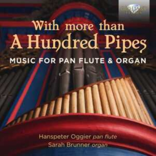 Hanspeter Oggier / Sarah Brunner CD - Music For Pan Flute & Organ With More Than A Hundred Pipes