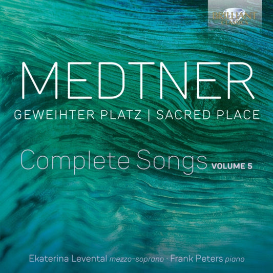 Ekaterina Levental / Frank Peters CD - Medtner: Geweihter Platz / Sacred Place / Complete Songs / Volume 5