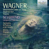 Orchestra Di Padova E Del Veneto / Marco Angius CD - Wagner: Wesendonck Lieder (Arr. Henze). Siegfried Idyll. Traume / Sciarrino: Languire A Palernmo