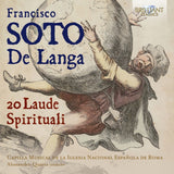 Capilla Musical De La Iglesia Nacional Espanola De Roma/Alessandro Quarta CD - Soto De Langa: 20 Laude Spirituali
