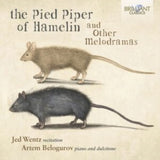 Artem Belogurov / Jed Wentz CD - The Pied Piper Of Hamelin And Other Melodramas