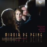Klaartje Van Veldhoven/Matthias Havinga CD - Miror De Peine / Songs For Soprano And Organ By Andriessen / Badings / Wertheim And Van Lier