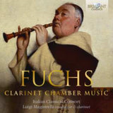 Luigi Magistrelli / Italian Classical Consort CD - Fuchs: Clarinet Chamber Music