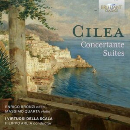 Massimo Quarta / Enrico Bronzi / I Virtuosi Della Scala / Filippo Arlia CD - Cilea: Concertante Suites