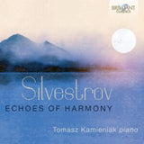 Tomasz Kamieniak CD - Silvestrov: Echoes Of Harmony