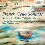 Marina Tarasova / Ivan Sokolov CD - French Cello Sonatas: Boellmann / Widor & Dindy / Volume 2