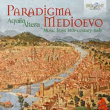 Aquila Altera CD - Paradigma Medioevo: Music From 14Th Century Italy