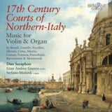 Gian Andrea Guerra / Stefano Molardi CD - 17Th Century Courts Of Northern-Italy Music For Violin And Organ