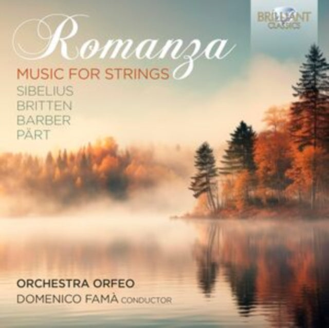 Orchestra Orfeo / Domenico Fama CD - Romanza: Music For Strings By Sibelius / Britten / Barber & Part