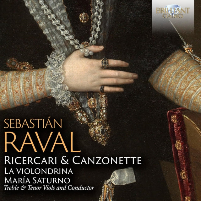 La Violondrina / Maria Saturno / Xurxo Varela / Maria Barajas / Sara Ruiz / Jorge Lopez-Escribano / Victoria Cassano CD - Raval: Ricercari & Canzonette