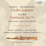 Duo Laterza - Bandiera / Giuseppe Laterza / Francesca Bandieri CD - Grieg & Prokofiev: Violin Sonatas / Faure: Fantaisie Op.79 / Arranged For Saxophone