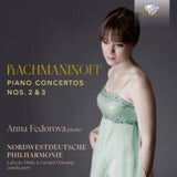 Anna Federova / Nordwestdeutsche Philharmonie / Laercio Diniz / Gerard Oskamp CD - Rachmaninoff: Piano Concerto Nos. 2 & 3