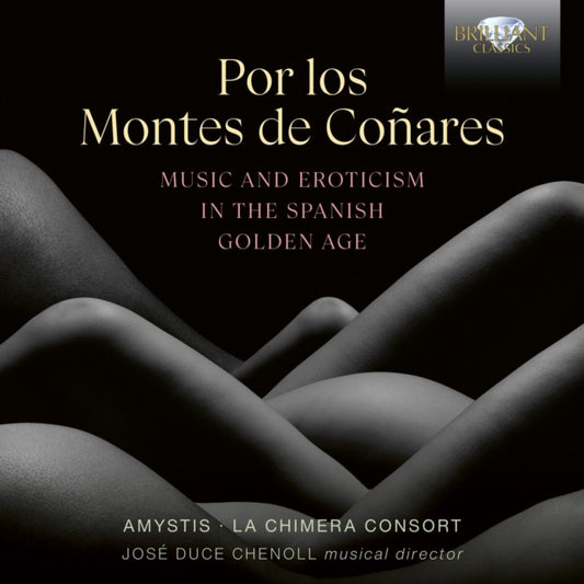 Amystis / Jose Duce Chenoll / La Chimera Consort CD - Por Los Montes De Conares / Music And Erotism In The Spanish Golden Age