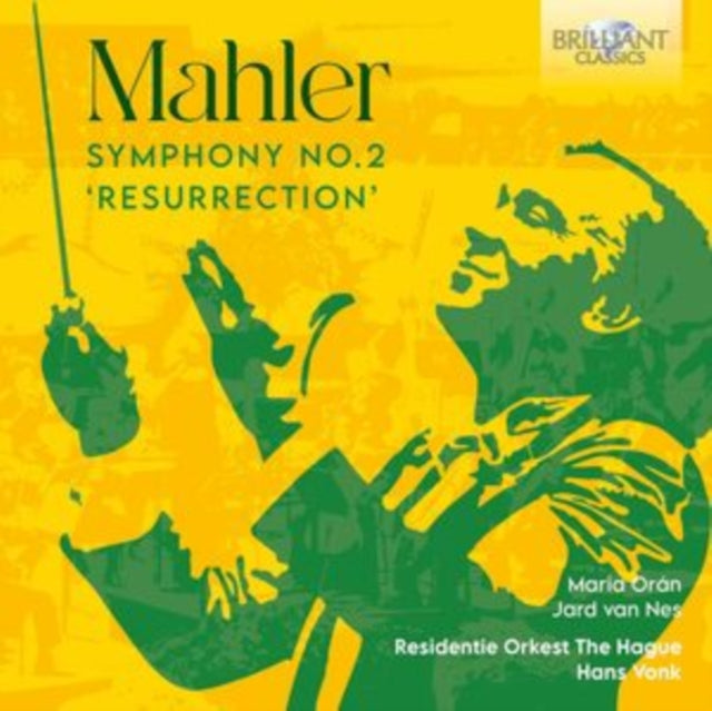 Maria Oran / Jard Van Nes / Residentie Orkest The Hague / Hans Vonk CD - Mahler: Symphony No.2 Resurrection