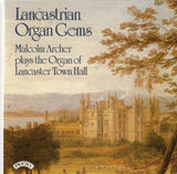 Malcolm Archer CD - Lancastrian Organ Gems - The Organ Of Lancaster Town Hall