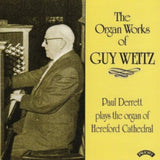 Paul Derrett CD - Organ Works Of Guy Weitz (1883 - 1970) / Organ Of Hereford Cathedral