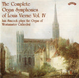 Iain Simcock CD - The Complete Organ Symphonies Of Louis Vierne - Vol. 4 - The Organ Of Westminster Cathedral