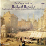 Stephen Cleobury CD - The Organ Music Of Herbert Howells Vol. 1 - The Organ Of Kings College. Cambridge