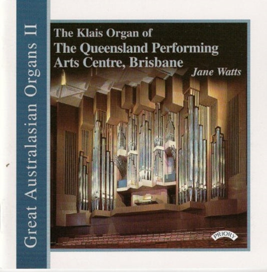 Various Artists CD - Great Australasian Organs Vol. 2 - The Klais Organ Of The Queensland Performing Arts Centre. Brisbane